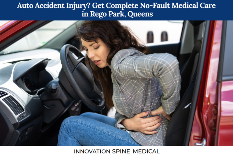 Auto Accident Injury Get Complete No-Fault Medical Care in Rego Park, Queens